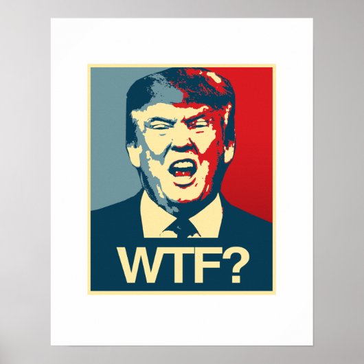 WTF - Anti-Trump Poster - Anti-Trump - (Voorkant)