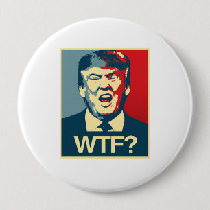 WTF - Anti-Trump Poster - Anti-Trump - Ronde Button 4,0 Cm
