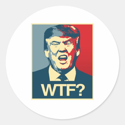 WTF - Anti-Trump Poster - Anti-Trump - Ronde Sticker (Voorkant)
