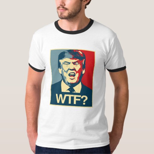 WTF - Anti-Trump Poster - Anti-Trump - T-shirt (Voorkant)