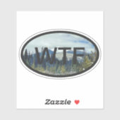 WTF custom-cut vinyl Sticker (Vel)