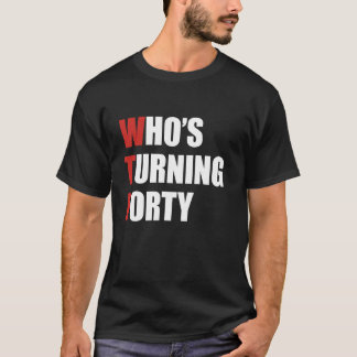 Wtf die 40 wordt grappige veertigste verjaardag 40 t-shirt