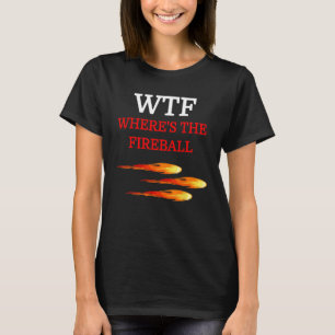 WTF Fireball T - shirts Adult Mannen