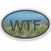 WTF Fraser op maat gemaakte vinyl sticker (Voorkant)