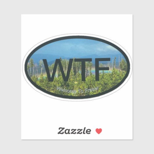 WTF Fraser op maat gemaakte vinyl sticker (Vel)