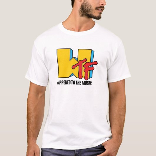 WTF gebeurde aan Muziek T-Shirt (Voorkant)