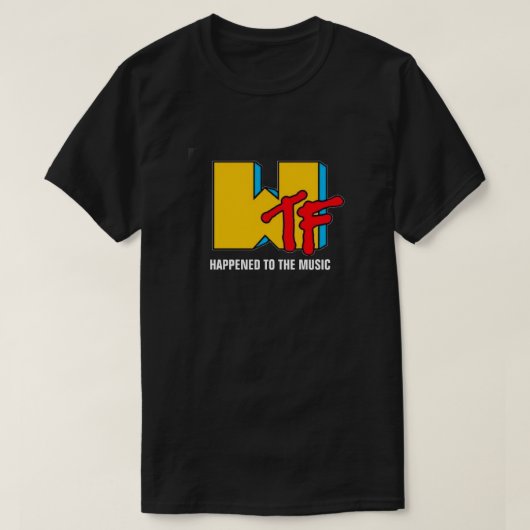 WTF gebeurde aan Muziek T-Shirt (Design voorkant)