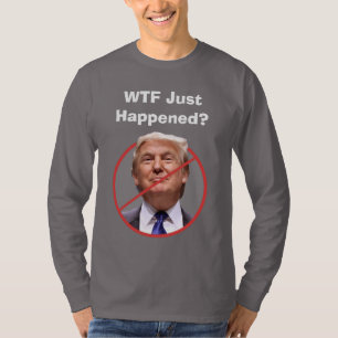 WTF gebeurde enkel, het AntiShirt van de Troef T-shirt