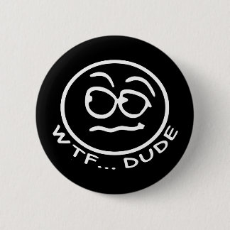 WTF Guy Smilie Ronde Button 5,7 Cm