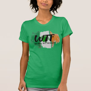 WTF is een beetje een Ierse vlag, groene vrouwen T-shirt