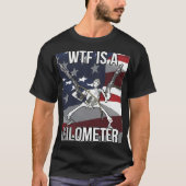 WTF is een Kilometer T-shirt (Voorkant)