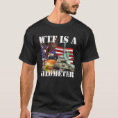 WTF is een kilometer T-shirt (Voorkant)