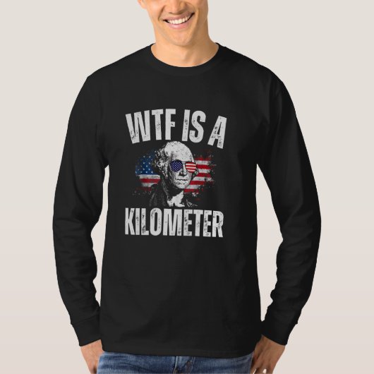 WTF is een kilometerslange Amerikaanse grappige Ge T-shirt (Voorkant)