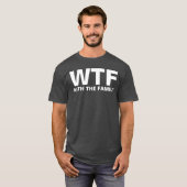 WTF: met de familie (wit) T-shirt (Voorkant volledig)