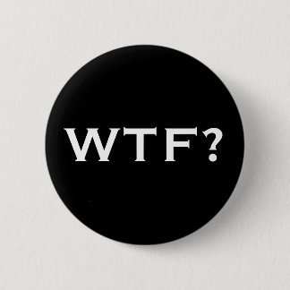 WTF? RONDE BUTTON 5,7 CM
