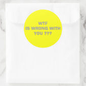 WTF... RONDE STICKER (Tas)