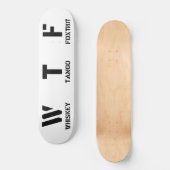 WTF SKATEBOARD (Voorkant)