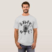 WTF! Tシャツ T-SHIRT (Voorkant volledig)