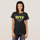 WTF T-SHIRT (Voorkant volledig)