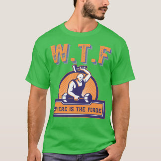 WTF waar de forge T T-shirt