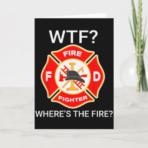Wtf Waar Is De Brand Grappige Brandweerman Uitspra Kaart
