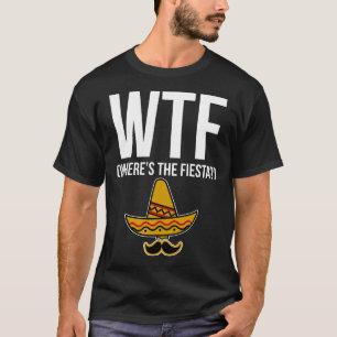 WTF Waar is de Fiesta? T-shirt