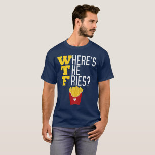 WTF Waar is de Franse Fries Funny Fast Food T-shirt