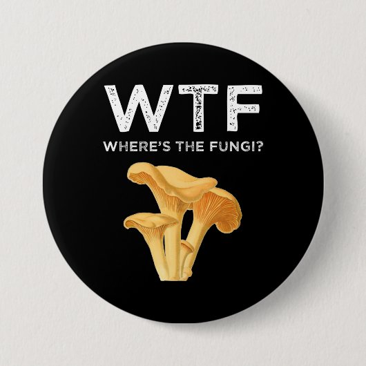 WTF - Waar is de Fungi? Ronde Button 7,6 Cm (Voorkant)