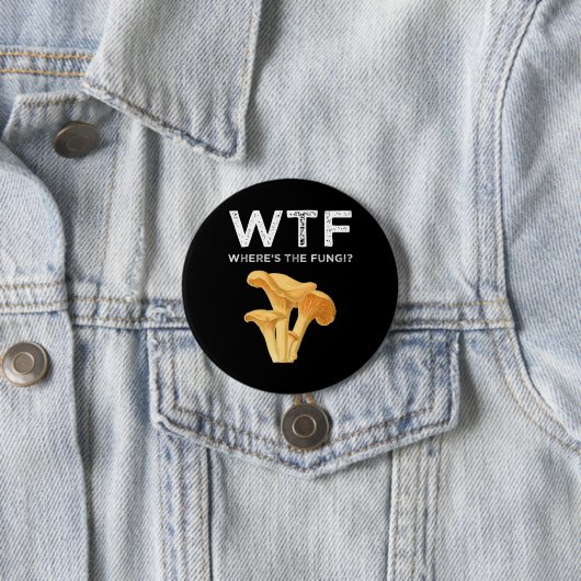 WTF - Waar is de Fungi? Ronde Button 7,6 Cm (In situ)