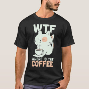 WTF waar is de koffie-cafeïne-medicatie keukenkat T-shirt