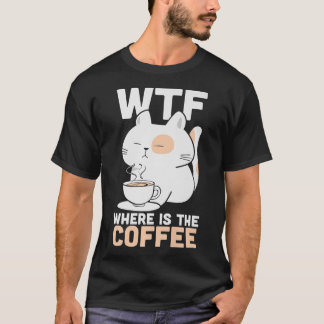 WTF waar is de koffie-cafeïne-medicatie keukenkat T-shirt