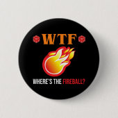 WTF - Waar is de vuurbal? Ronde Button 5,7 Cm (Voorkant)