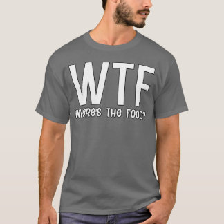 WTF waar is het eten retro grappig T-shirt