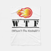 WTF - Waar is het vuurbal? Fleece Deken (Voorkant)
