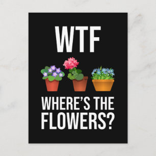 WTF - Waar zijn de bloemen? Briefkaart