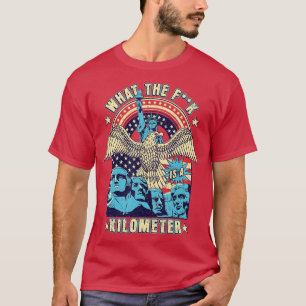 WTF Wat is een kilometer grappig Mount Rushmore Ju T-shirt