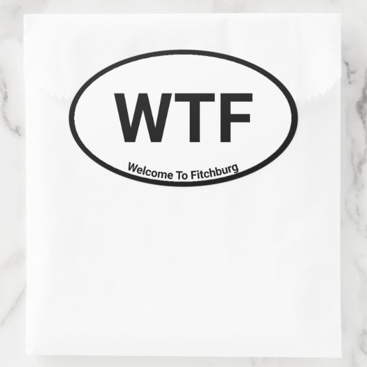WTF Welkom in Fitchburg Ovale Sticker (Tas)