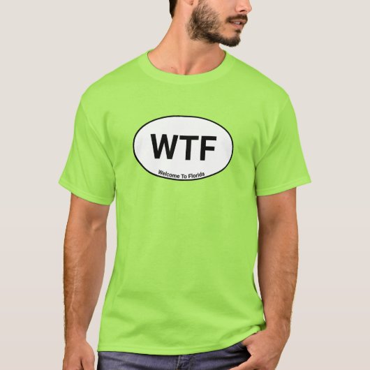 WTF Welkom in Florida T-shirt (Voorkant)