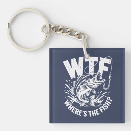 Wtf Wheres The Fish Fishing Theme Funny  Sleutelhanger (voorkant)