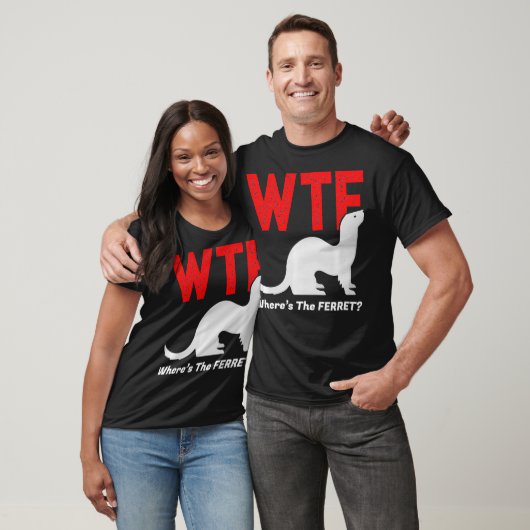 WTF Wherret Ferret Funny Ferret Animal T-shirt (Unisex)