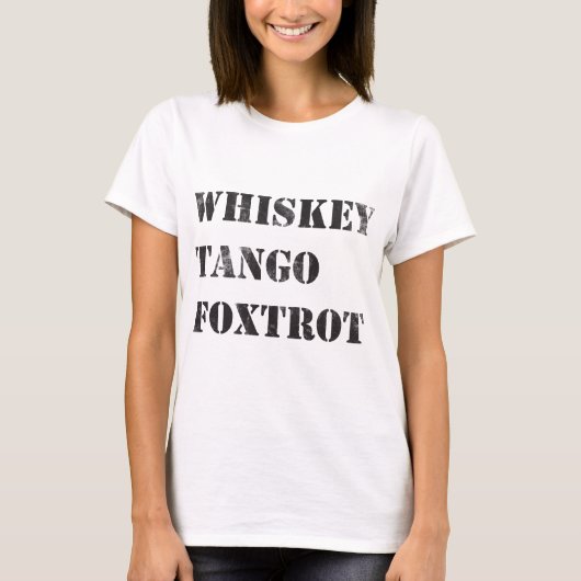 WTF Whiskey Tango Foxtrot fonetica T-shirt (Voorkant)