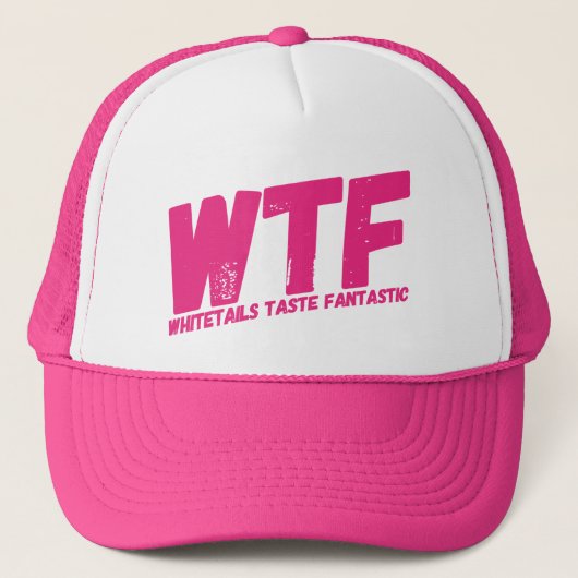 WTF Whitetails Taste Fantastic Women's Trucker Pet (Voorkant)
