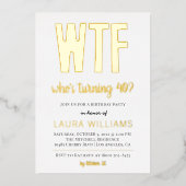 WTF Wie draait er 40? Birthday Uitnodiging (Voorkant)