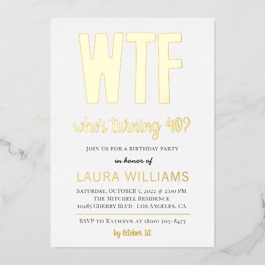 WTF Wie draait er 40? Birthday Uitnodiging (Voorkant)