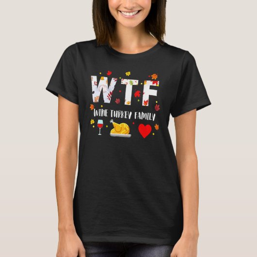 WTF Wijn Turkije Familie Dankdag Dag 2 T-shirt (Voorkant)