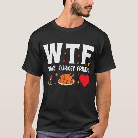 WTF Wijn Turkije Vrienden 1 T-shirt (Voorkant)