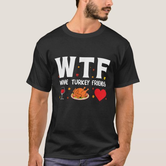 WTF Wijn Turkije Vrienden T-shirt (Voorkant)