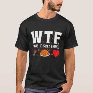 WTF Wijn Turkije Vrienden T-shirt