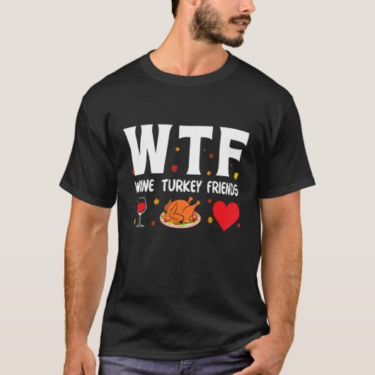 WTF Wijn Turkije Vrienden T-shirt (Voorkant)