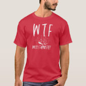 WTF Willy Tapping Voeten Grappige Retirement Dance T-shirt (Voorkant)
